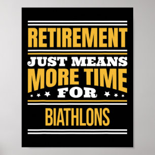 Poster Biathlon Aposentado Lover Funny Runner Dizendo Ret