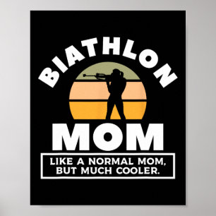 Poster Biathlon Mãe Como Uma Mãe Normal Mas Muito Mais Fr