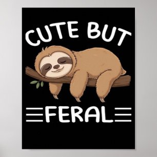 Poster bicho-preguiça engraçado fofo porém selvagem para 