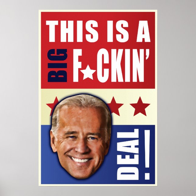 Poster Biden - Este é um grande negócio de F'n! (Frente)