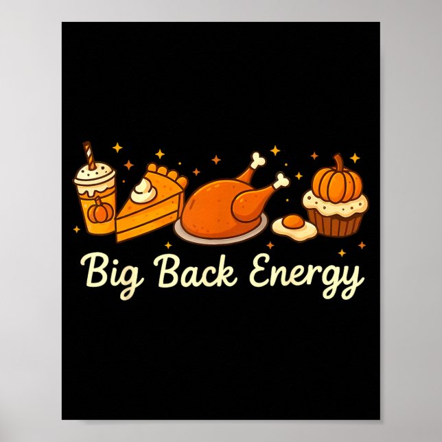 Poster Big Back Energy Funny Thanksgiving Dinner Turkey L (Frente)