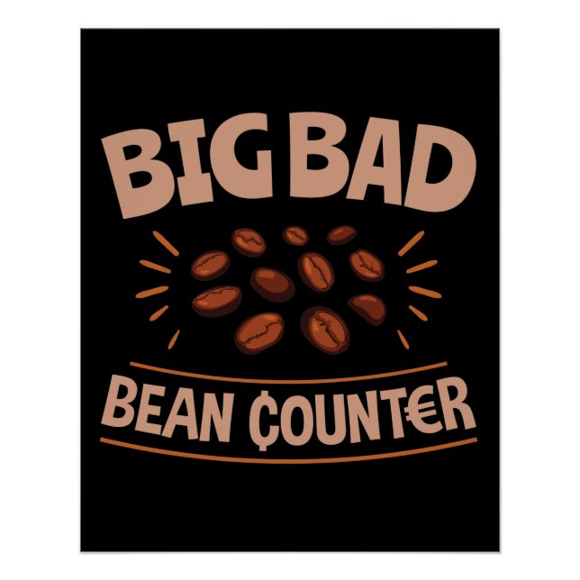 Pôster Big Bad Bean Counter Funny Accounting CPA (Frente)
