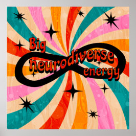 Poster Big neurodiverse energy!!