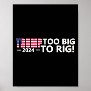 Poster Big To Rig Dizendo Trump 2024 Eleições Legal Engra