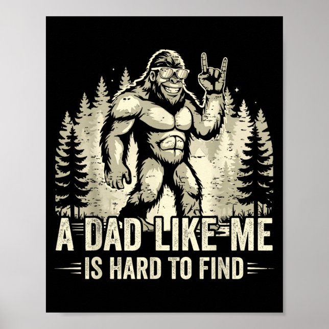 Poster Bigfoot engraçado, um pai como esse é difícil de e (Frente)