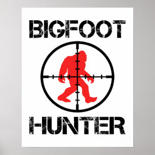 Poster Bigfoot Hunter Funny Bigfoot Lover
