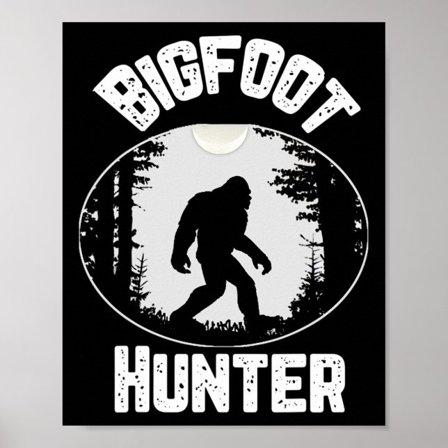 Poster Bigfoot Hunter Sasquatch Engraçado Humor (Frente)