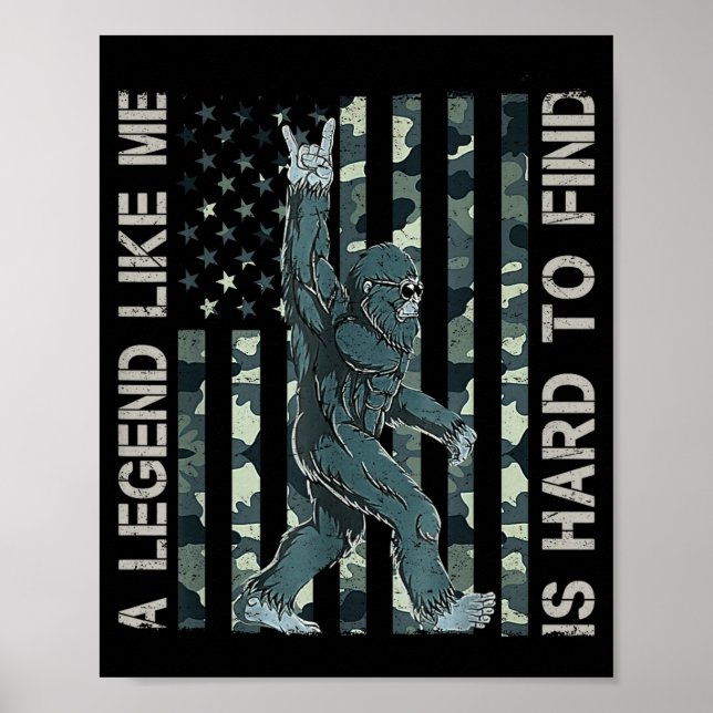 Poster Bigfoot Sasquatch A Legend Like Me Is Hard To Find (Frente)
