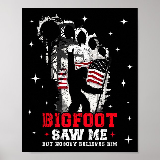 Poster Bigfoot Saw Me But Nobody Believes Him Forest Hiki (Frente)