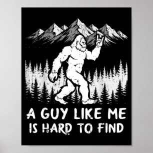 Poster Bigfoot Um Cara Como é Difícil de Encontrar Sasqua