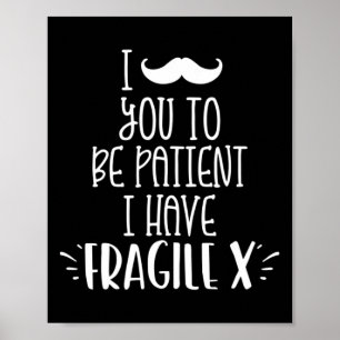 Poster Bigode Você Tem Que Ser Paciente Eu Tenho Crianças