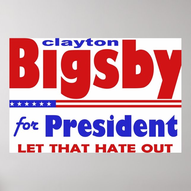 Poster Bigsby Para O Humor Eleito Presidente 2 (Frente)
