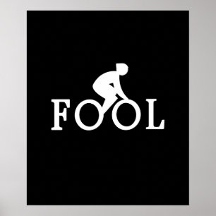 Poster Bike Fool - Presente do ventilador do ciclista