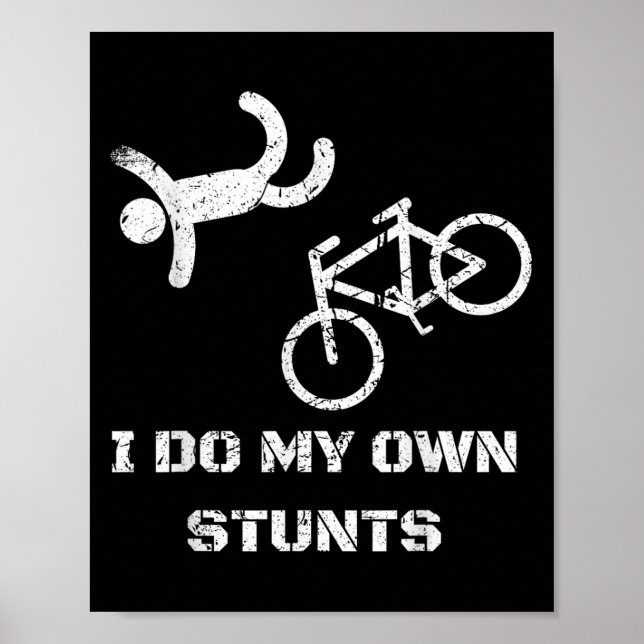Poster Bike Lover Shirt - I Do My Own Stunts Bmx Cycling  (Frente)