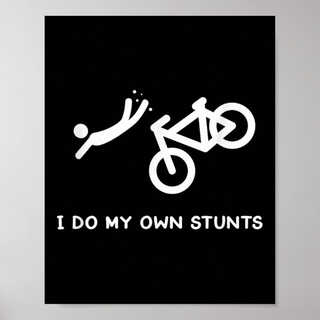 Poster Bike Lovers Funny Shirt - I Do My Own Stunts  (Frente)