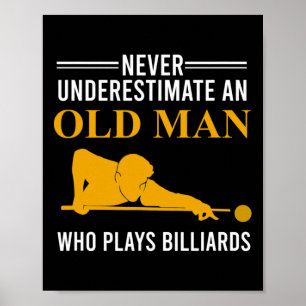 Poster Billiard Nunca Subestima Um Velho Que Joga