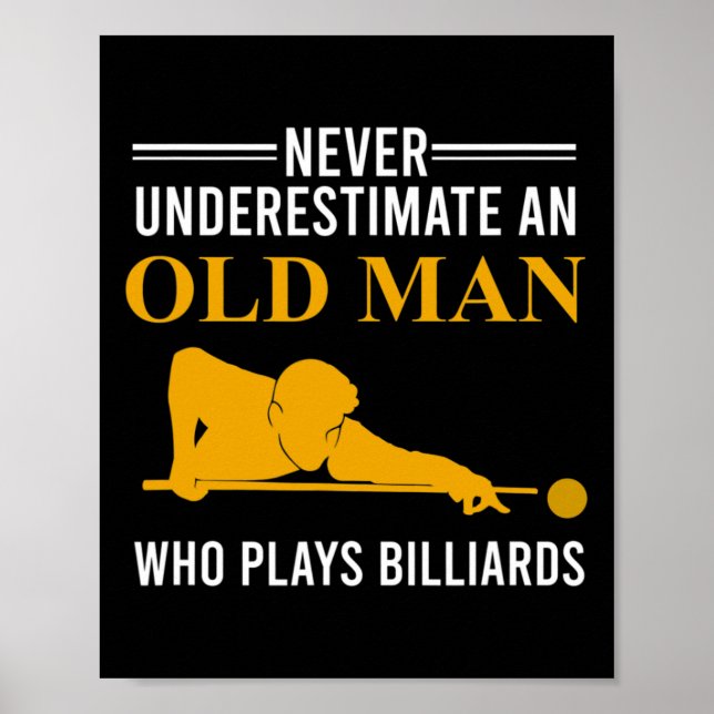 Poster Billiard Nunca Subestima Um Velho Que Joga (Frente)