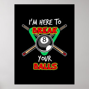 Poster Billiards, Minha Snooker Aqui Para Quebrar Suas Bo