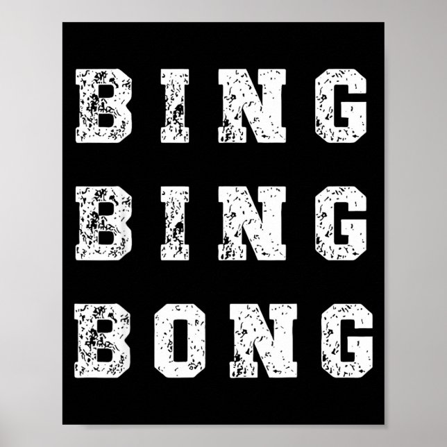 Poster Bing Bing Bong Funny Retro Distressed Quote  (Frente)