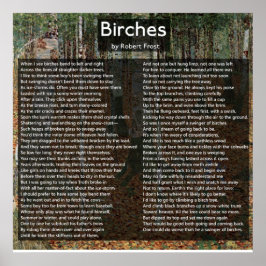 Pôster Birches de Robert Frost Complete Poem/Birkenwald