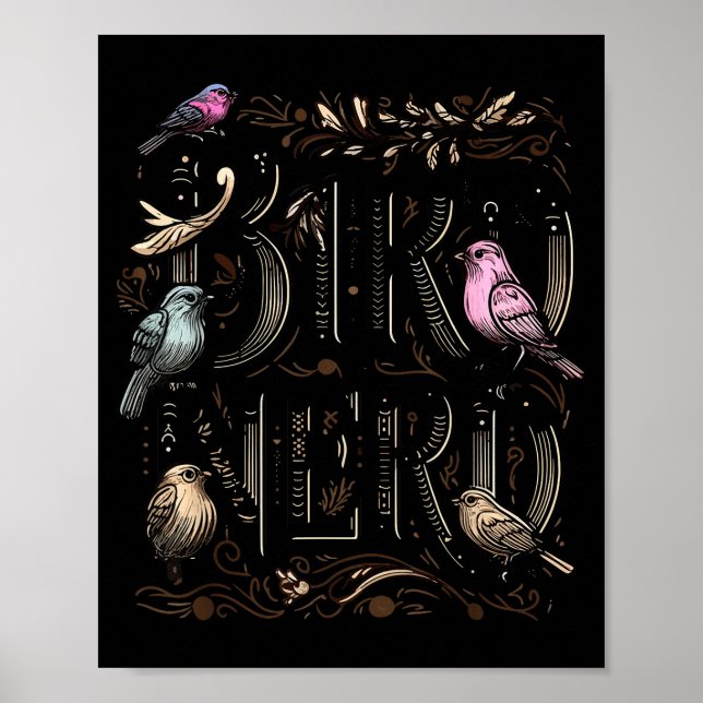 Poster Bird Nerd Funny Birdwatching Birdwatcher Bird Love (Frente)