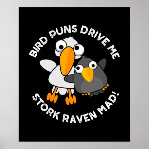 Poster Bird Puns Nos Leva Stork Raven Enlouquecida Engraç