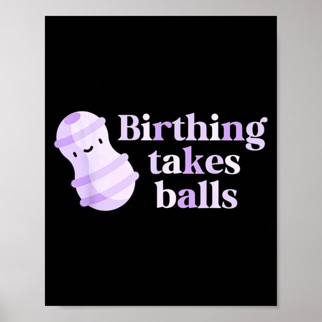 Poster Birthing Takes Peanut Ball Labor And Delivery Nurs (Frente)