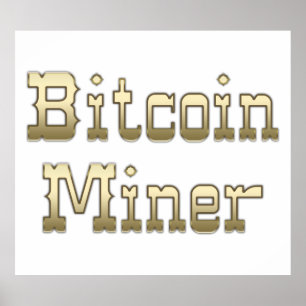 Poster Bitmoney Miner