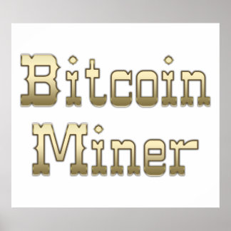 Poster Bitmoney Miner