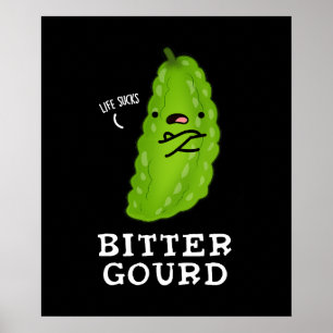 Poster Bitter Gourd Engraçado Veggie Pun Dark BG