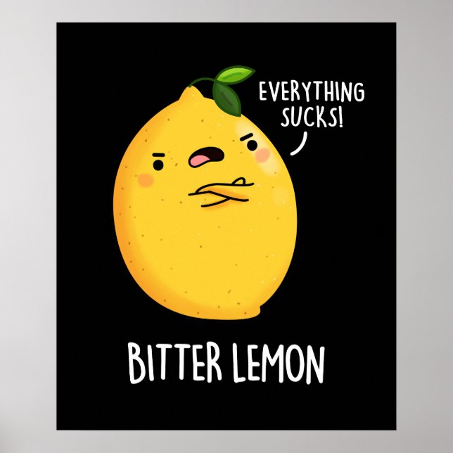 Poster Bitter Lemon Engraçado Fruta Pun Escuro BG (Frente)