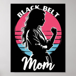 Poster Black Belt Mãe Artes Marciais Karate Jiu-jitsu Tae