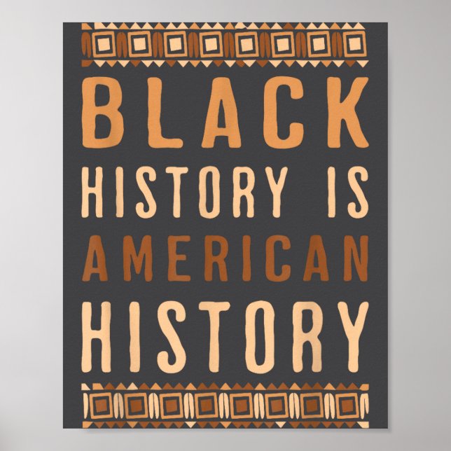 Poster Black History Is American History Melanin Black Pr (Frente)