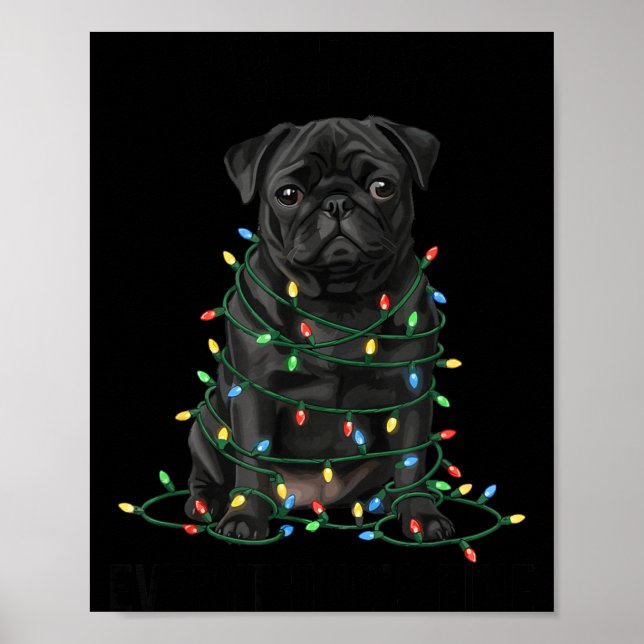 Poster Black Pug Christmas I'm Fine Everything Is Fine  (Frente)