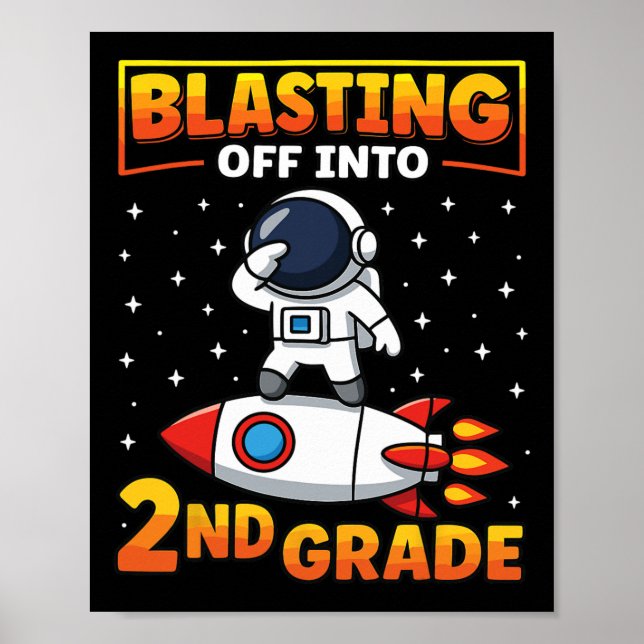 Poster Blast Off Into Second Grade First Day Of School 1  (Frente)