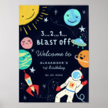 Poster Blast Off Space Theme Birthday Welcome Sign<br><div class="desc">Cute welcome sign for a space theme birthday party for boys  featuring illustration of a galaxy in crayon including an astronaut,  U.F.O.,  planets,  stars,  rocket. The typography text at the top says "3... 2... 1... BLAST OFF." Customize this product by adding your child's name,  age,  and event date.</div>