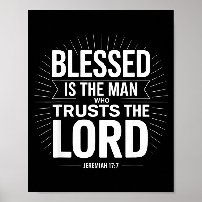 Poster Blessed Is The Man Who Trusts The Lord Jeremiah Ch (Frente)