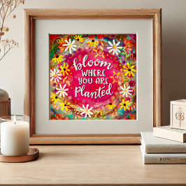 Poster Bloom Onde Você Está Plantado Inspirivência De Cit