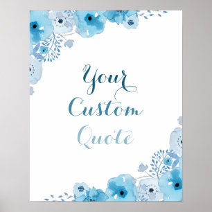 Pôster Blue floral Personalized quote Custom quote print
