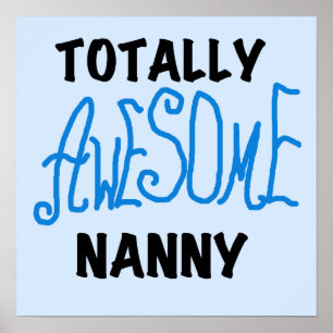 Pôster Blue Totalmente Incrível Nanny T-shirts e presente