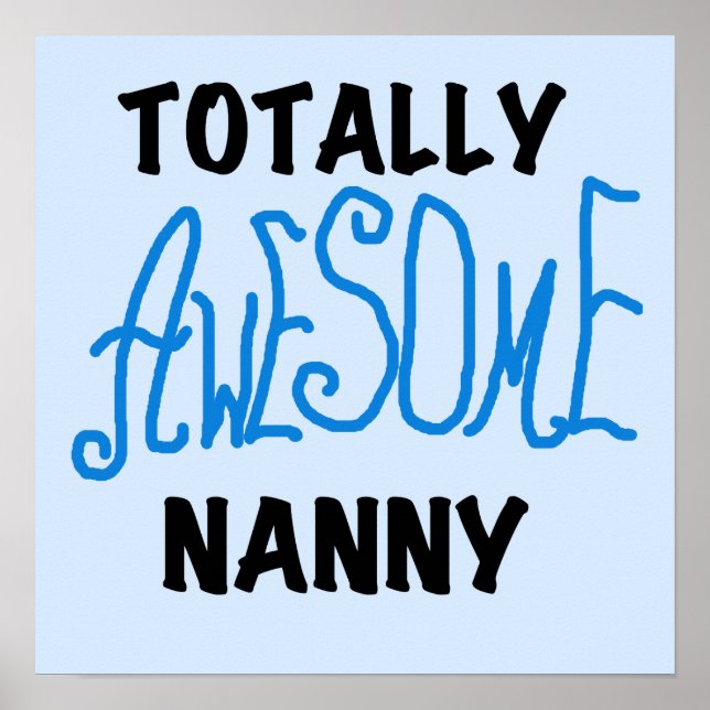 Pôster Blue Totalmente Incrível Nanny T-shirts e presente (Frente)