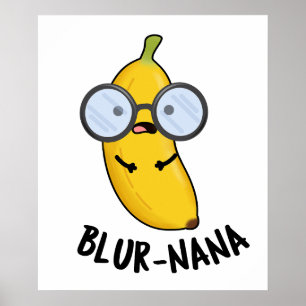 Poster Blur-nana Funny Banana Pun