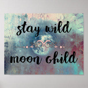 Poster Blush and Teal Stay Wild Moon Child