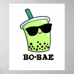 Poster Bo-bae Cute Boba Tea Pun