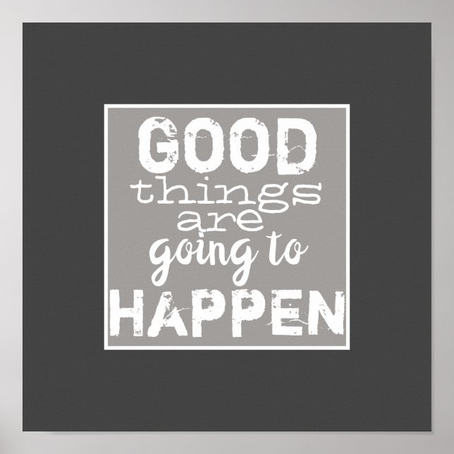 Poster boas coisas citam cinzas e brancos (Frente)
