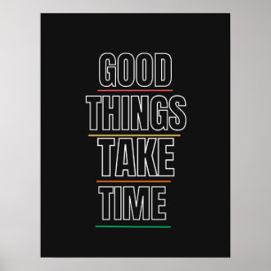 Poster Boas Coisas Levam Tempo – Design de Citação Motiva