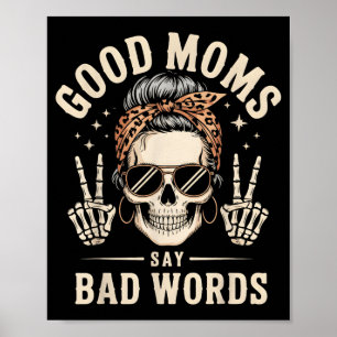 Poster Boas Mães Dizem Palavras ruins Esqueleto Divertido