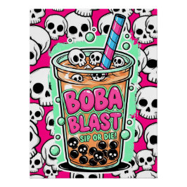 Pôster Boba Blast – Beba ou Morra! Cartaz Glossy