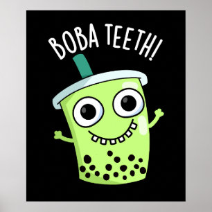 Poster Boba Teeth Engraçado Boba Tea Pun Dark BG