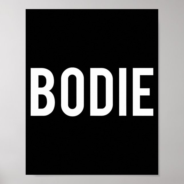 Poster Bodie - Cool New Funny Name Fan Gift Tee  (Frente)